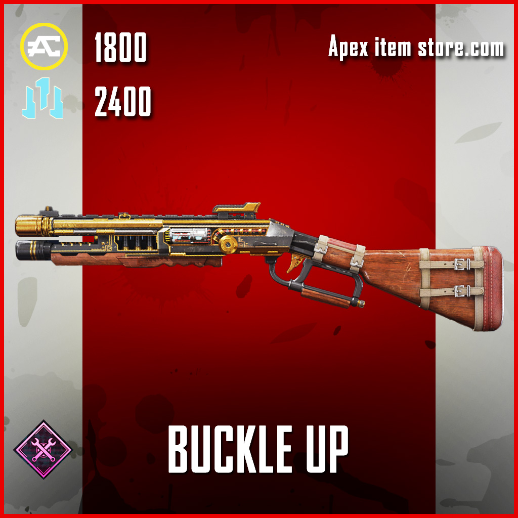 Buckle Up - Weapon Skin