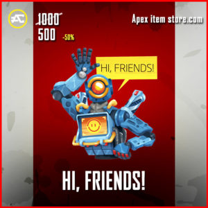 Hi, Friends! Pathfinder Apex Legends Holo