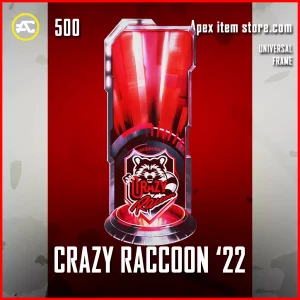 crazy raccoon '22 universal frame